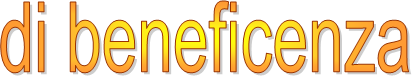 di beneficenza